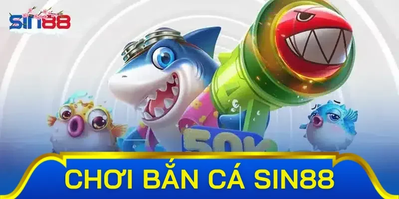 Điểm nổi bật về trò chơi bắn cá hay nhất tại Sin88