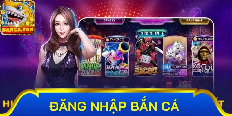 Bước 3: Kiểm tra lại dữ liệu và hoàn thành đăng nhập bắn cá